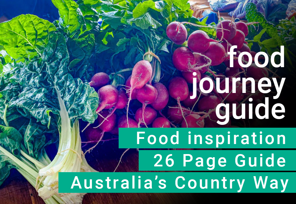 Taste Australia's Country Way food journey guide Explore the highways